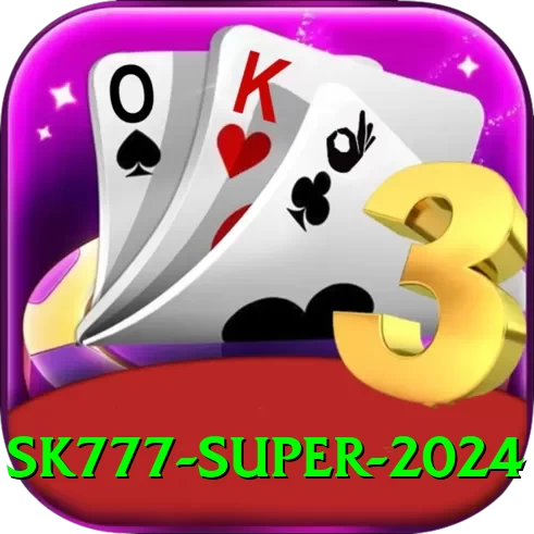 sk777 Super 2024 - 2